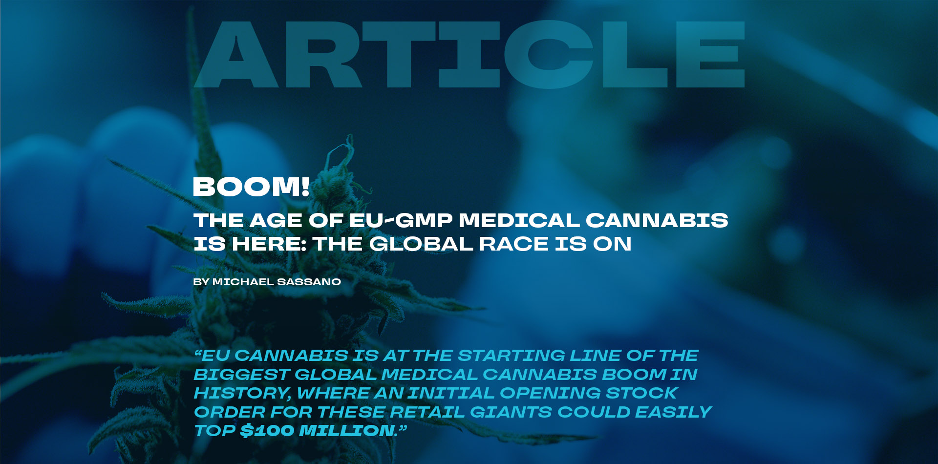Boom! The Age of EU-GMP Medical Cannabis is Here: The Global Race is On